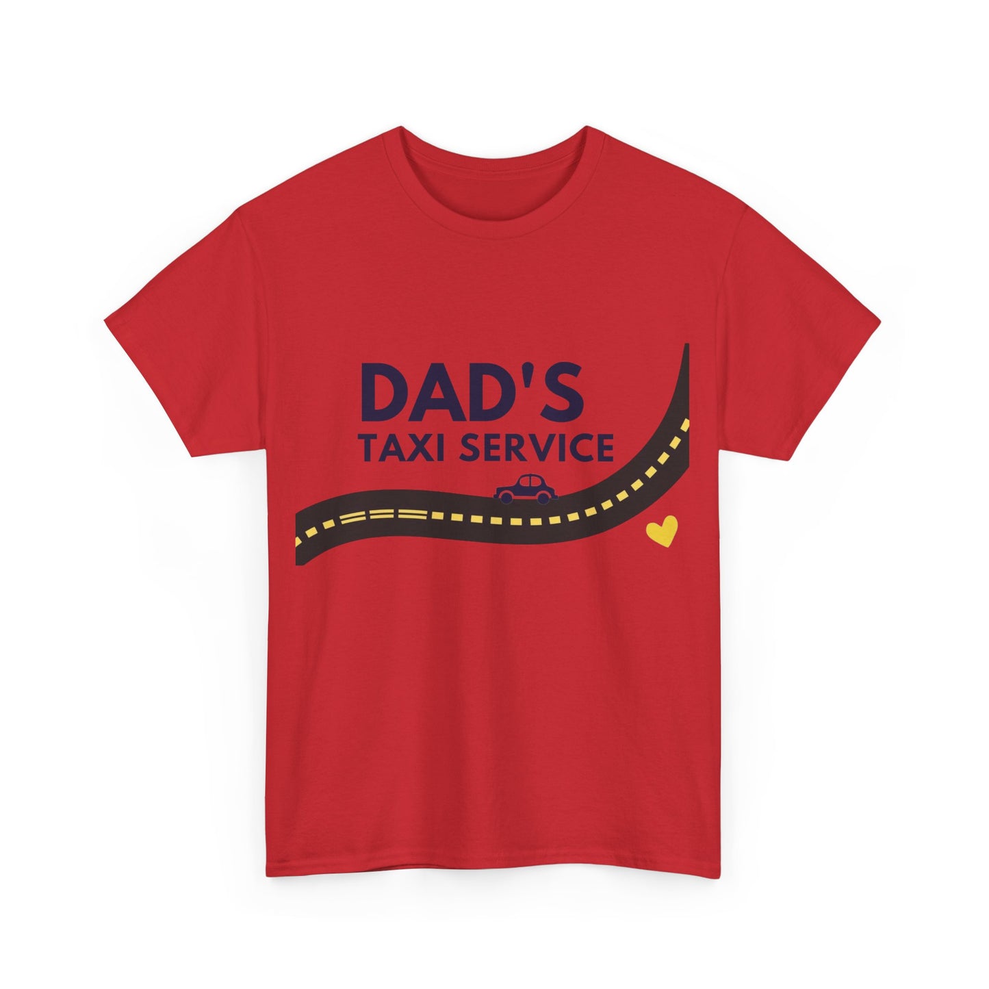 Dads Taxi Service T-Shirt – Humorous Fathers Day Gift