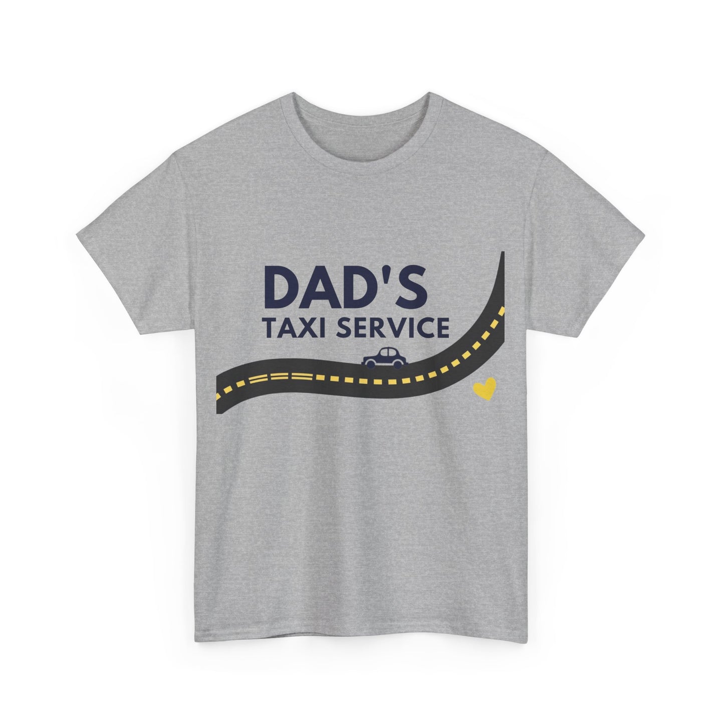 Dads Taxi Service T-Shirt – Humorous Fathers Day Gift